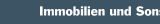 Immobilien und Sonstiges